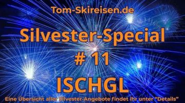 SILVESTER-SPECIAL NR. 11 <br>ISCHGL