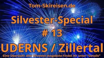 SILVESTER-SPECIAL NR. 13 <br>UDERNS IM ZILLERTAL